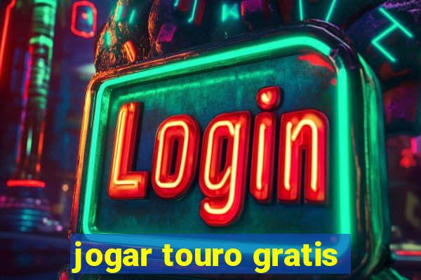 jogar touro gratis